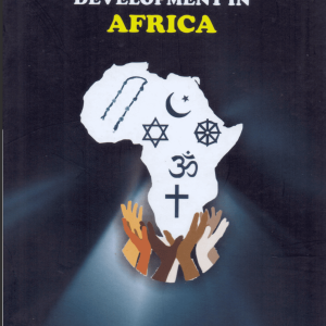 RELIGION, ENVIRONMENT AND SUSTAINABLE DEVELOPMENT IN AFRICA